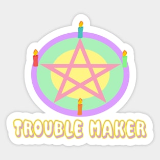 Trouble Trouble Trouble Sticker